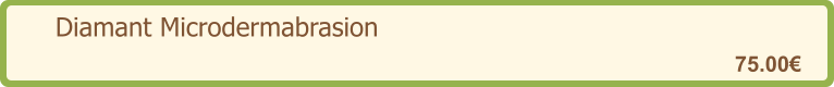 Diamant Microdermabrasion   75.00€