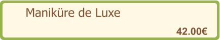 Maniküre de Luxe   42.00€